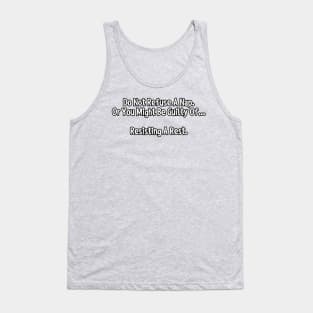 Do not refuse a nap... Tank Top